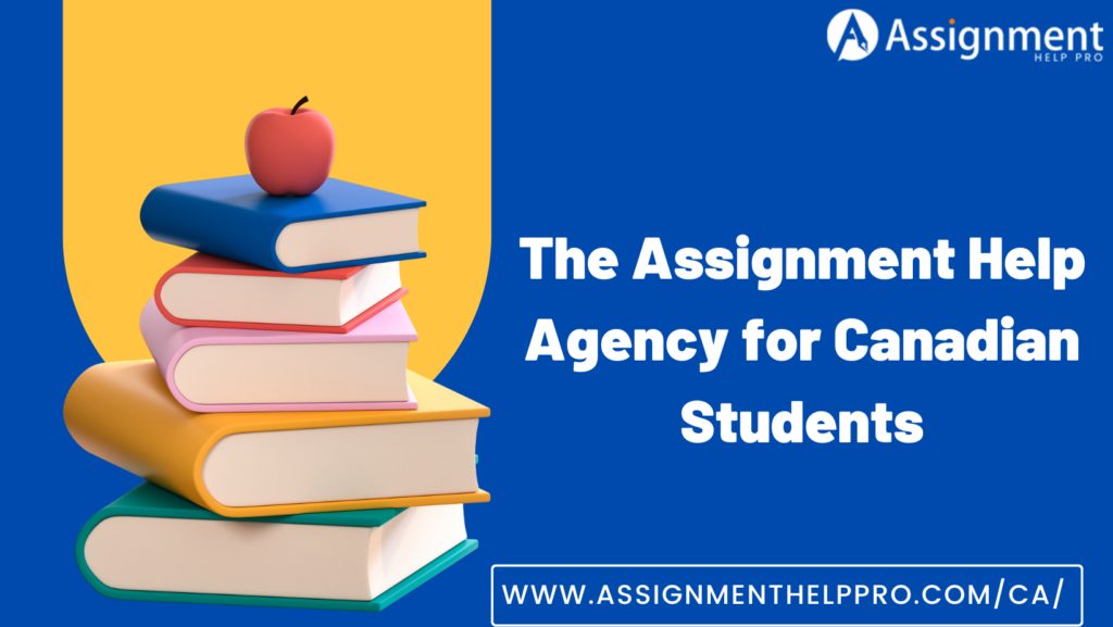 The Assignment Help Agency for Canadian Students